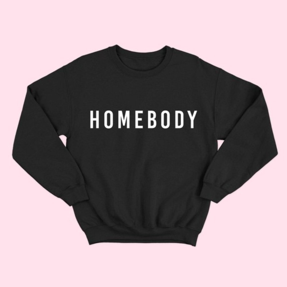 Homebody Sweatshirt